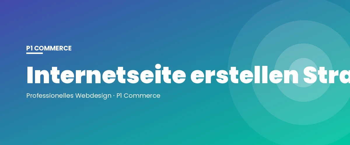 Internetseite erstellen Straubing – P1 Commerce Webagentur